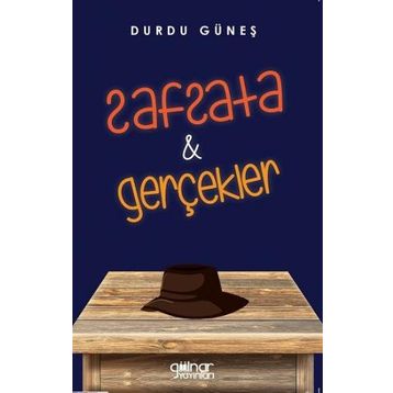 Safsata ve Gerçekler - Durdu Güneş