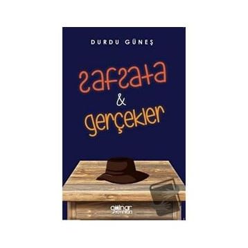 Safsata ve Gerçekler - Durdu Güneş