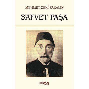 Safvet Paşa - Mehmet Zeki Pakalın