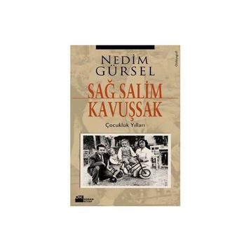 Sağ Salim Kavuşsak - Genel