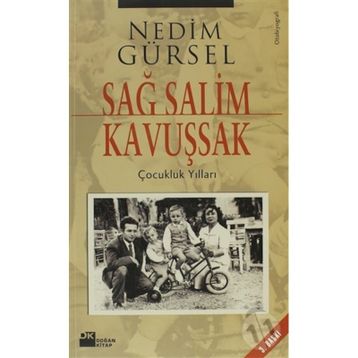 Sağ Salim Kavuşsak - Genel