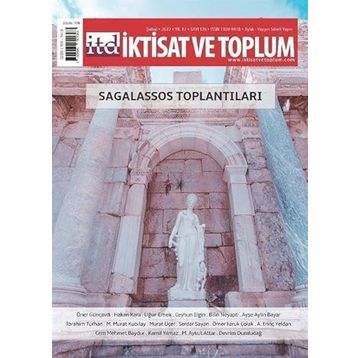 Sagalassos Toplantıları - Dergi İktisat ve Toplum Dergisi 136. Sayı - Efil Yayınevi
