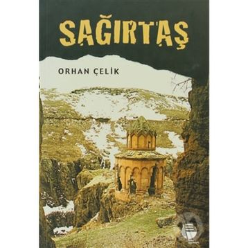SAĞIRTAŞ - ORHAN ÇELİK