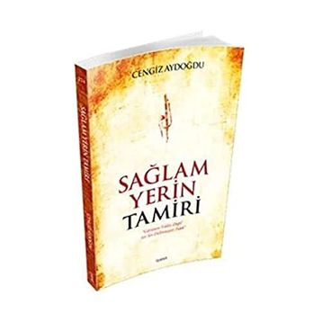 Sağlam Yerin Tamiri - Cengiz Aydoğdu