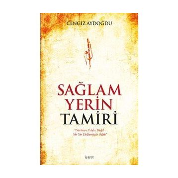 Sağlam Yerin Tamiri - Cengiz Aydoğdu