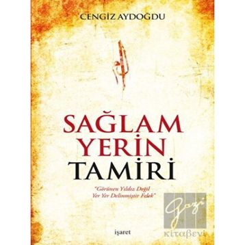 Sağlam Yerin Tamiri - Cengiz Aydoğdu
