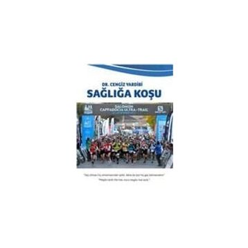 Sağlığa Koşu - Cengiz Yardibi