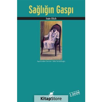 Sağlığın Gaspı - Ivan Illich