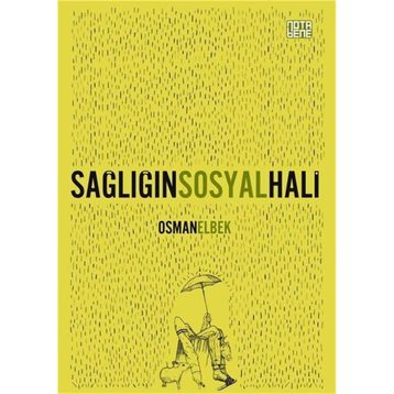 Sağlığın Sosyal Hali-Osman Elbek
