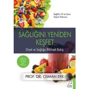 Sağlığını Yeniden Keşfet - Osman Erk