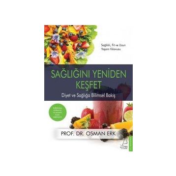Sağlığını Yeniden Keşfet - Osman Erk