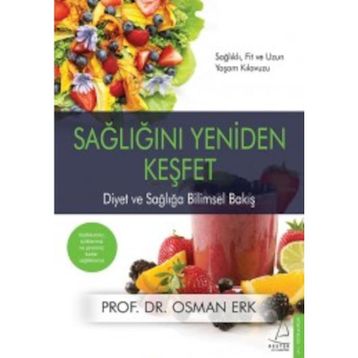 Sağlığını Yeniden Keşfet - Osman Erk