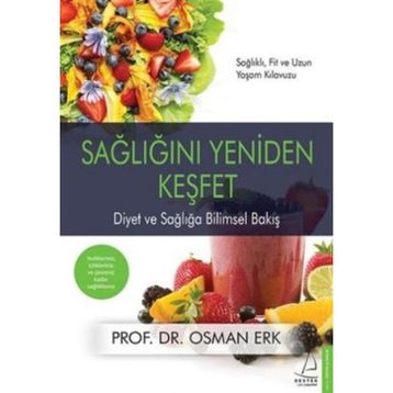 Sağlığını Yeniden Keşfet - Osman Erk