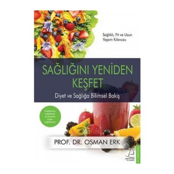 Sağlığını Yeniden Keşfet - Osman Erk