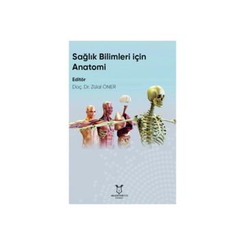 Sağlık Bilimleri İçin Anatomi - Akademisyen Kitabevi