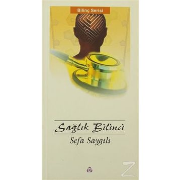 Sağlık Bilinci - Sefa Saygılı