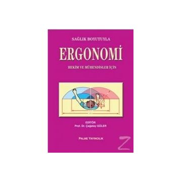 SAĞLIK BOYUTUYLA ERGONOMI - ÇAĞATAY GÜLER