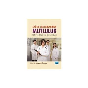 Sağlık Çalışanlarında Mutluluk - Ali Arslanoğlu