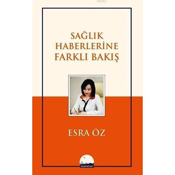 Sağlık Haberlerine Farklı Bakış Kent Kitap