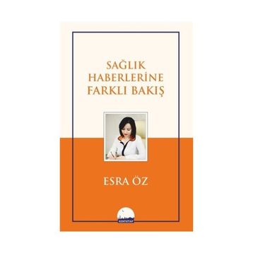 Sağlık Haberlerine Farklı Bakış Kent Kitap