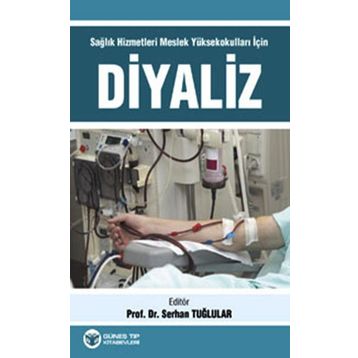 Sağlık Hizmetleri Meslek Yüksekokulları İçin Diyaliz - Serhan Tuğlular