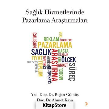 Sağlık Hizmetlerinde Pazarlama Araştırmaları - Rojan Gümüş