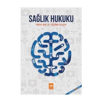 Sağlık Hukuku - Ünal Er
