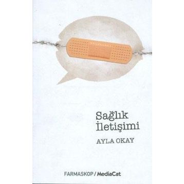 SAĞLIK İLETİŞİMİ - AYLA OKAY
