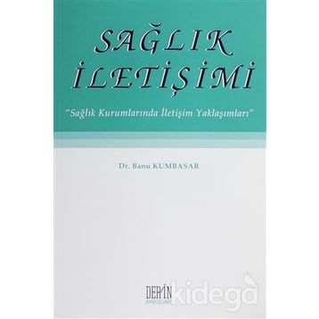 Sağlık Iletişimi - Banu Kumbasar