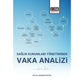 Sağlık Kurumları Yönetiminde Vaka Analizi Eğitim Yayınevi