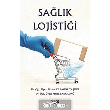 Sağlık Lojistiği - Bihter Karagöz Taşkın
