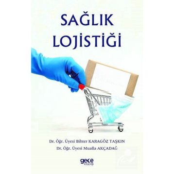 Sağlık Lojistiği - Bihter Karagöz Taşkın