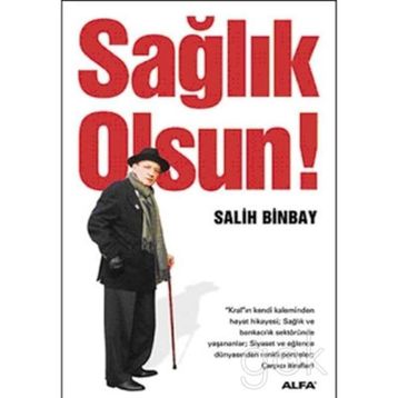 SAĞLIK OLSUN! - SALIH BINBAY