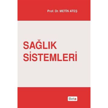 Sağlık Sistemleri - Metin Ateş