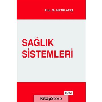 Sağlık Sistemleri - Metin Ateş