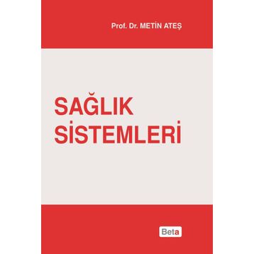 Sağlık Sistemleri - Metin Ateş
