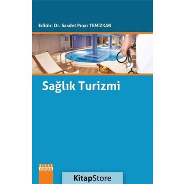 Sağlık Turizmi - Saadet Pınar Temizkan