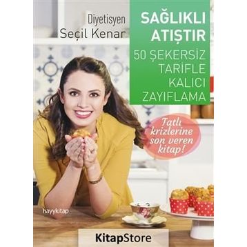 Sağlıklı Atıştır - Seçil Kenar