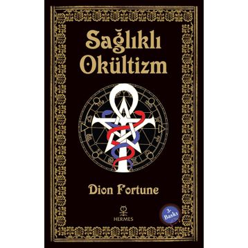 Sağlıklı Okültizm - Dion Fortune