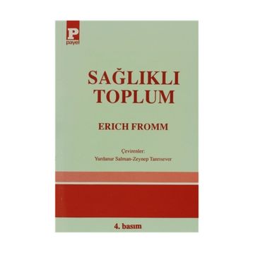 SAĞLIKLI TOPLUM - ERICH FROMM