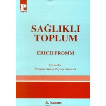 SAĞLIKLI TOPLUM - ERICH FROMM
