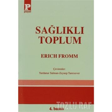 SAĞLIKLI TOPLUM - ERICH FROMM