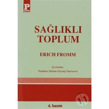 SAĞLIKLI TOPLUM - ERICH FROMM