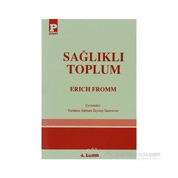 SAĞLIKLI TOPLUM - ERICH FROMM
