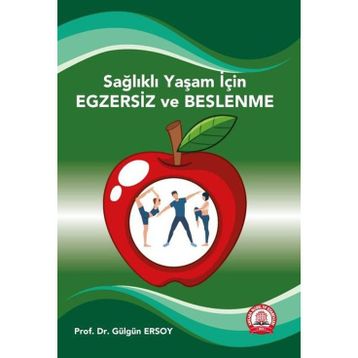 Sağlıklı Yaşam İçin Egzersiz Egzersizin 5N-1K'sı-Ankara Nobel Tıp Kitabevleri
