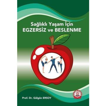 Sağlıklı Yaşam İçin Egzersiz Egzersizin 5N-1K'sı-Ankara Nobel Tıp Kitabevleri