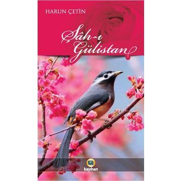 ŞAH-I GÜLİSTAN - HARUN ÇETİN