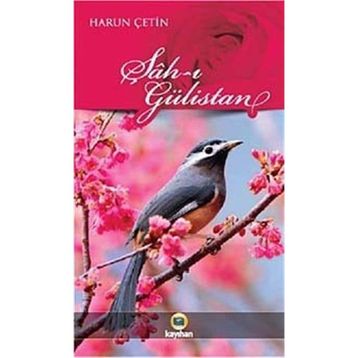 ŞAH-I GÜLİSTAN - HARUN ÇETİN