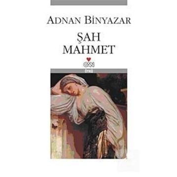 Şah Mahmet - Adnan Binyazar