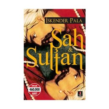 ŞAH & SULTAN - İSKENDER PALA